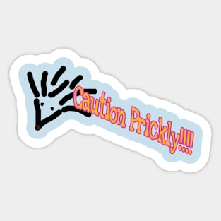 Caution Prickly Sticker